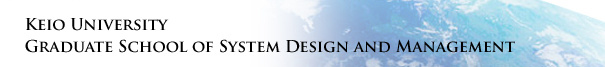 Keio University Graduate School of System Design and Management